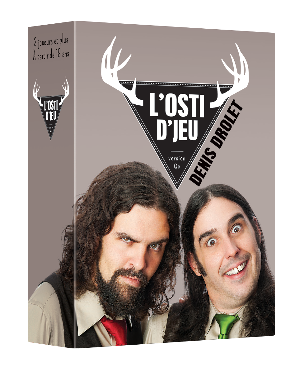 L'osti d'jeu - Extension Denis Drolet