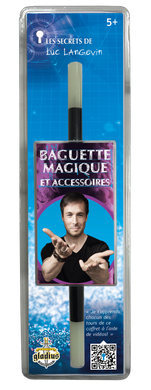Luc Langevin - Baguette magique et accessoires